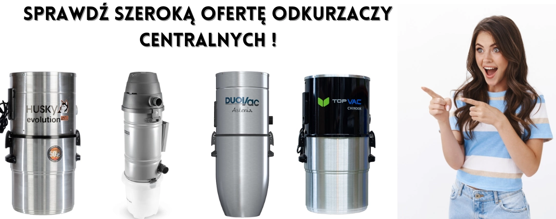 Oferta odkurzaczy centralnych